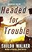 Headed for Trouble (McKays Series, 1)