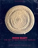 Woven Beauty: The Art of West African Textiles