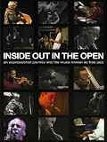 Inside Out in the Open: A Documentary By Alan Roth