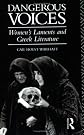 Dangerous Voices: Women's Laments and Greek Literature