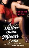 A Dollar Outta Fifteen Cent