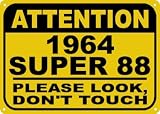 1964 64 OLDSMOBILE SUPER 88 Don't Touch Sign - 10 X 14 Inches