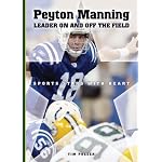 Peyton Manning: Leader on And Off the Field (Sports Stars With Heart) book cover
