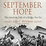 September Hope: The American Side of a Bridge Too Far