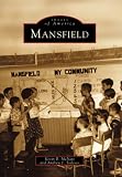 Mansfield (Images of America (Arcadia Publishing))