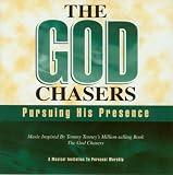 The God Chasers: Pursuing His Presence