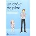Un dr�le de p�re, Tome 1 :