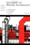 Dictionary of Process Technology: In English, German, French and Russian