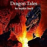 Review Sophie Snell  / Dragon Tales: Dragon stories for children / kids