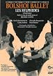 BOLSHOI BALLET: Les Sylphides (Chopiniana)