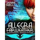 Allegra Fairweather: Paranormal Investigator