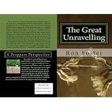 The Great Unraveling (A Preppers Perspective)