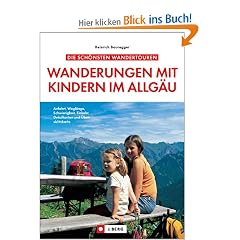 Wanderungen mit Kindern im Allg�u: Anfahrt, Wegl�nge, Schwierigkeit, Einkehr