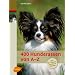 400 Hunderassen von A - Z: Alles �ber Aussehen, Charakter und Verhalten
