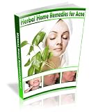 Home Remedies for Acne - Natural, Herbal Remedies That Are Safe Home Remedies for Acne - Natural, Herbal Remedies That Are Safe