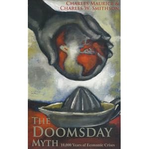 The Doomsday Myth: 10,000 Years of Economic Crises (HOOVER INST PRESS PUBLICATION)