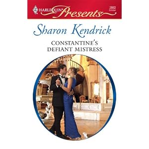 Constantine's Defiant Mistress (Harlequin Presents) by Sharon Kendrick