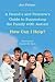 A Friend's and Relative's Guide to Supporting the Family with Autism: How Can I Help? (Friends & Relatives Guide)