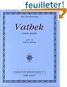 Vathek. Conte arabe