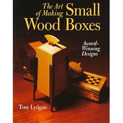 The Art Of Making Small Wood Boxes: Award-Winning Designs