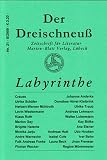 Produkt-Bild: Labyrinthe: Zeitschrift f&uuml;r Literatur - Der Dreischneu&szlig; Nr. 21-
