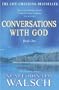 Conversations with God: Book One