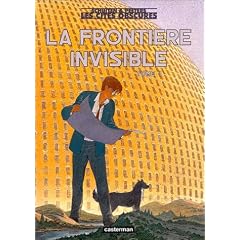 Les Cit�s obscures: La Fronti�re invisible, tome 1