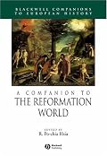 A Companion to the Reformation World (Blackwell Companions to European History)