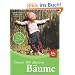 Unsere 500 �ltesten B�ume: Exklusiv aus dem Deutschen Baumarchiv