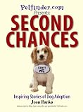 Second Chances: Inspiring Stories of Dog Adoption 51Y0278YhGL. SL160 Second Chances: Inspiring Stories of Dog Adoption
