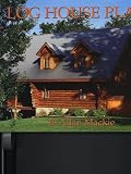 Log House Plans