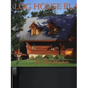 Log House Plans: Revised Edition [Paperback]