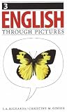 English Through Pictures: Bk. 3 (English Throug Pictures)