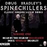 Doug Bradley's Spine Chillers Audio Books Volume 1: Classic Horror Stories