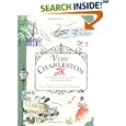 Very Charleston: A Celebration of History, Culture, and Lowcountry Charm