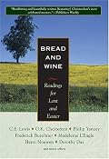 Bread And Wine: Readings For Lent And Easter