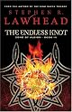 The Endless Knot: Book Three in The Song of Albion Trilogy (Lawhead, Steve. Song of Albion (Westbow Press), Bk. 3.)