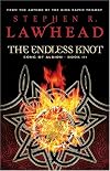 The Endless Knot: Book Three in The Song of Albion Trilogy (Lawhead, Steve. Song of Albion (Westbow Press), Bk. 3.)