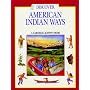Discover American Indian Ways (Carnegie Discover Series)