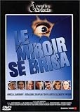 Le Miroir se brisa