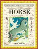 CHINESE HOROSCOPES LIBRARY: Horse