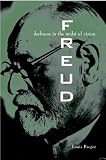 Freud: Darkness in the Midst of Vision