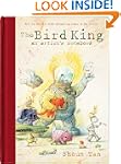 The Bird King: An Artist's Notebook