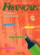 Fran�ais, m�thodes et techniques, �dition 1992. Classes des lyc�es, livre de l'�l�ve