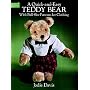A Quick-and-Easy Teddy Bear: With Full-Size Patterns for Clothing (Dover Needlework)
