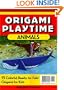 Origami Playtime, Book One Animals (Book 1)