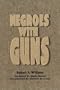Negroes with Guns (African American Life)