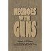 Negroes with Guns (African American Life Series)