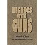 Negroes With Guns (African American Life Series)