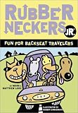 Rubberneckers Jr: Fun for Backseat Travelers